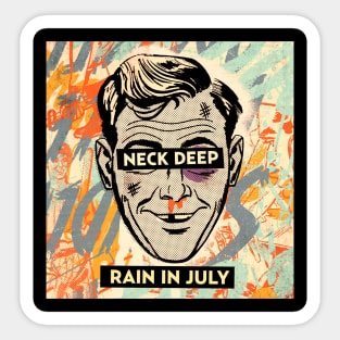 Neck deep rain in july Sticker